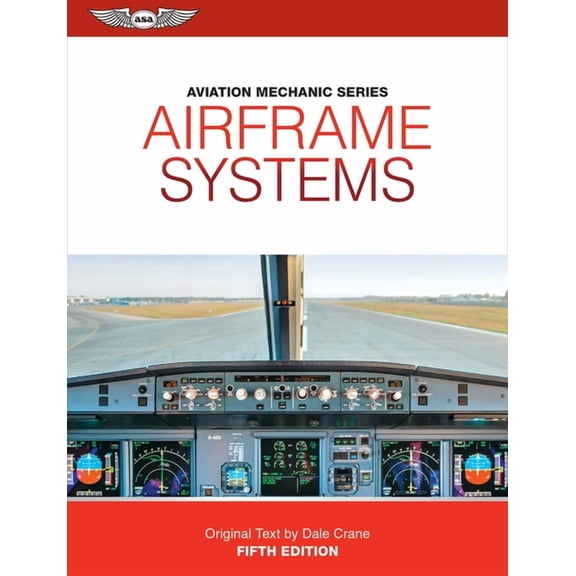 Aviation Mechanic Aviation Mechanic Series: Airframe Systems, (Paperback)