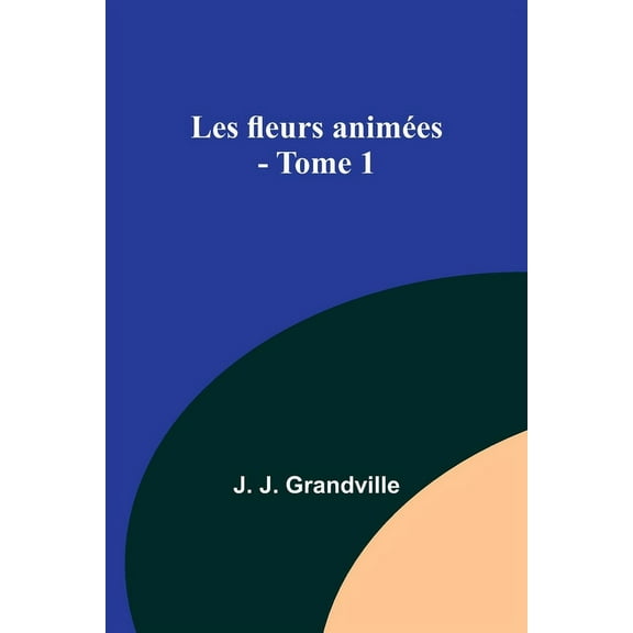 Les fleurs animées - Tome 1, (Paperback)