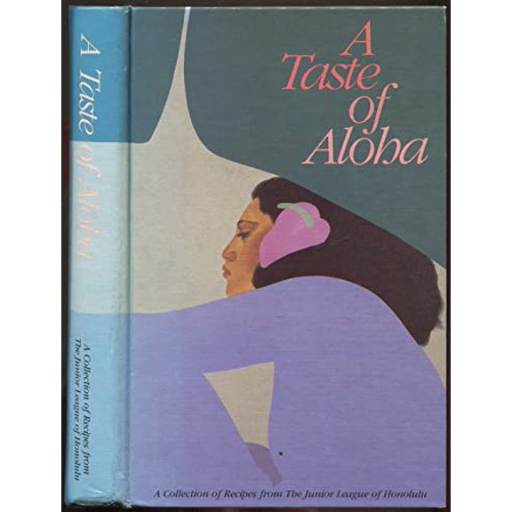 Pre-Owned A Taste of Aloha: A Collection of Recipes from the Junior League of Honolulu