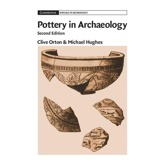 Cambridge Manuals in Archaeology Pottery in Archaeology, (Paperback)