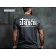 thumbnail image 2 of Mens Christian Shirt, Not My Strength Bible Verse Shirt Christian Clothing Shirt, Gift for Men, Religious Shirts Christianity Gift for Him, 2 of 4
