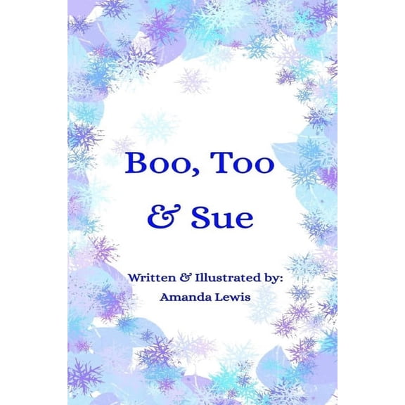 Boo Too & Sue: Boo, Too & Sue (Paperback)