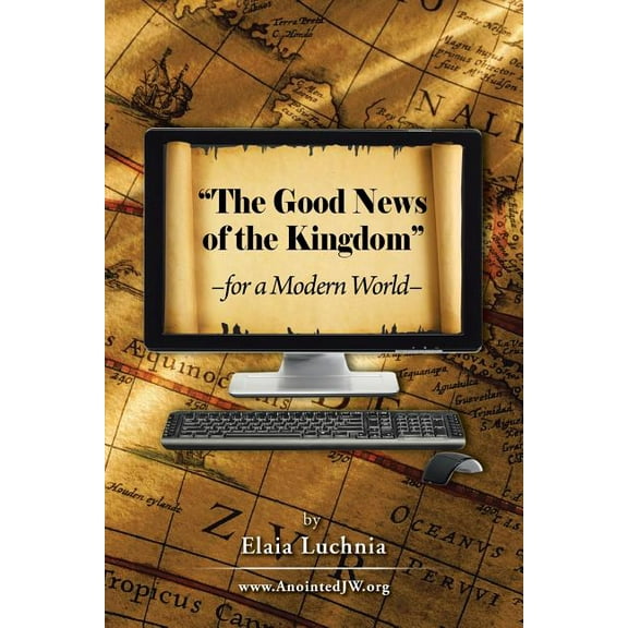 Good News of the Kingdom for a Modern World