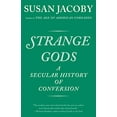 thumbnail image 1 of Strange Gods: une Histoire Laïque de Conversion, 1 of 3