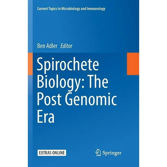 Current Topics in Microbiology and Immmu Spirochete Biology: The Post Genomic Era, Book 415, (Paperback)