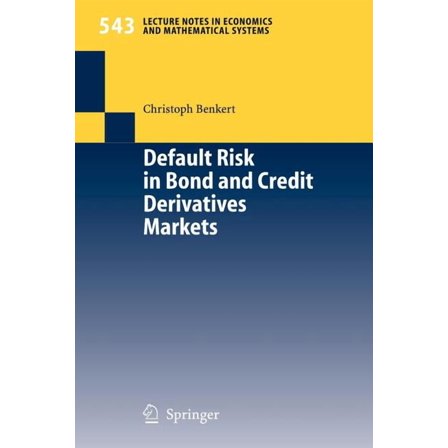 Lecture Notes in Economic and Mathematic Default Risk in Bond and Credit Derivatives Markets, Book 543, (Paperback)