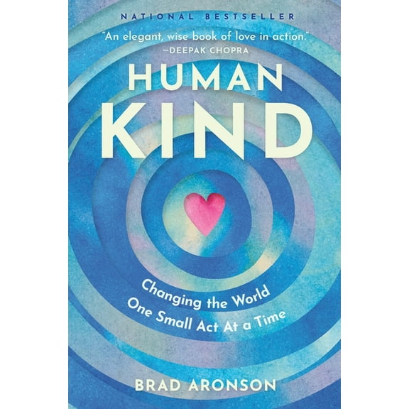 HumanKind: Changing the World One Small Act at a Time, (Paperback)
