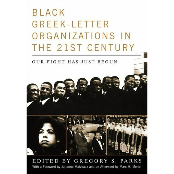 Black Greek-Letter Organizations in the Twenty-First Century: Our Fight Has Just Begun (Hardcover)