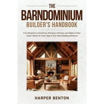 The Barndominium Builder's Handbook, (Paperback)