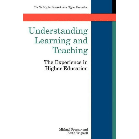 Society for Research Into Higher Educati Understanding Learning and Teaching, (Paperback)