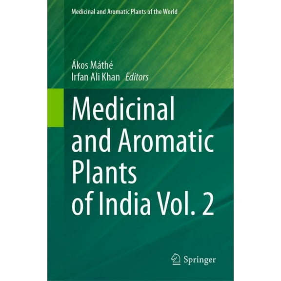 Medicinal and Aromatic Plants of the Wor Medicinal and Aromatic Plants of India Vol. 2, Book 9, (Hardcover)