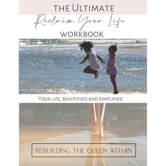 The Ultimate Reclaim Your Life Workbook (Paperback)