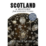 Scotland: A History from Earliest Times (Paperback)