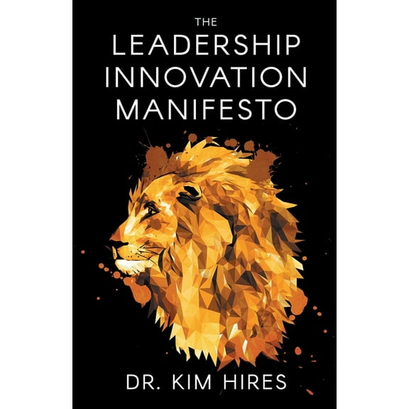 The Leadership Innovation Manifesto, (Paperback)