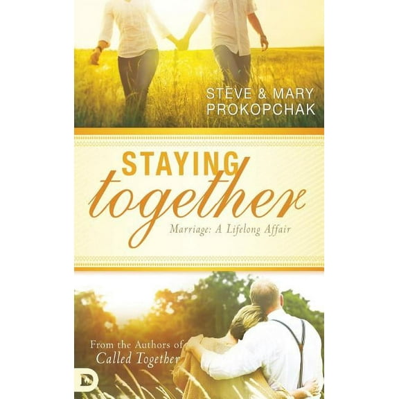 Staying Together: Marriage: A Life-Long Affair