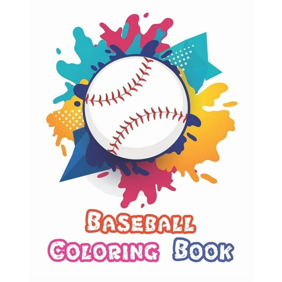 Baseball Coloring Book: A Coloring and Activity Book for Boys and Girls ( Teams - Players - Logos and More ), (Paperback)