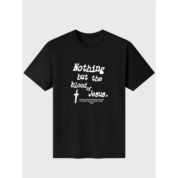 Nothing But The Blood Of Jesus - Hymn T Shirt Casual Digital Print 220g Pure Heavy 100% Cotton T Shirt 100% Cotton