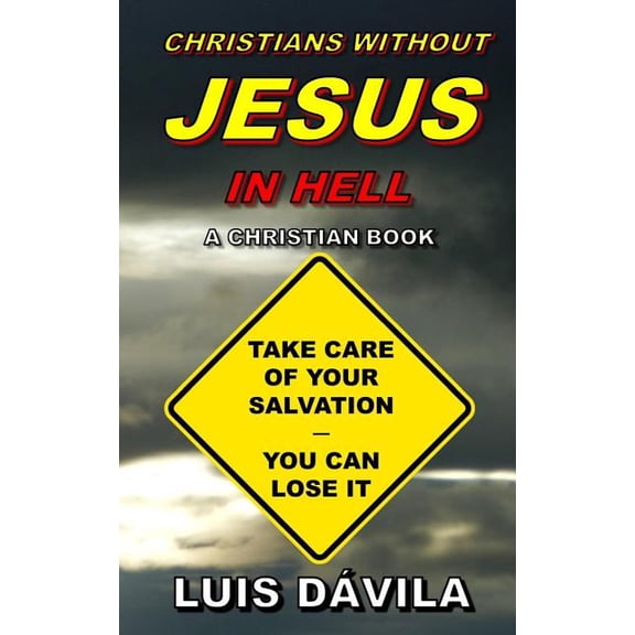 Christian Books: Christians Without Jesus in Hell (Series #11) (Paperback)