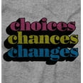 thumbnail image 2 of Cute Choices Chances Changes Saying Unisex Plus Fleece Graphic Sweatshirt Brisco Brands 2X, 2 of 5