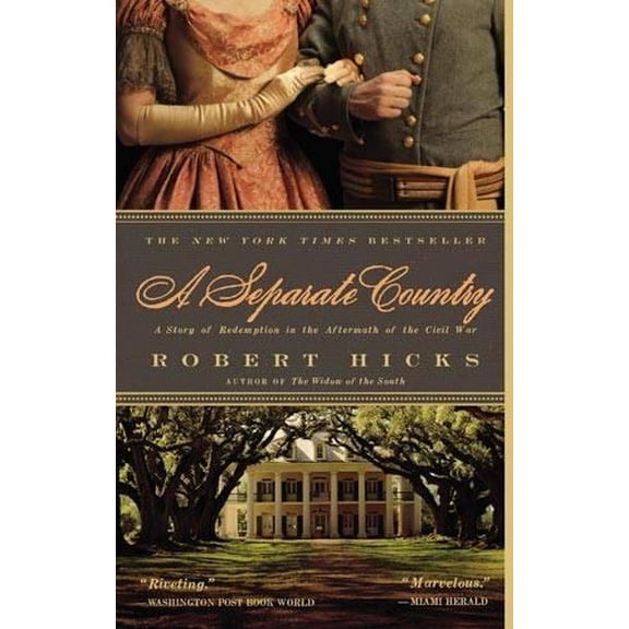 Pre-Owned A Separate Country: A Story of Redemption in the Aftermath of the Civil War (Paperback) 0446581658 9780446581653
