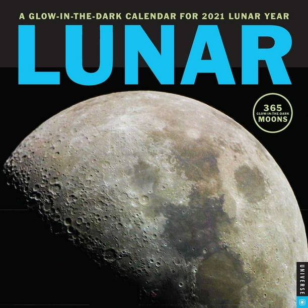 Lunar 2021 Wall Calendar A GlowInTheDark Calendar for 2021 Lunar