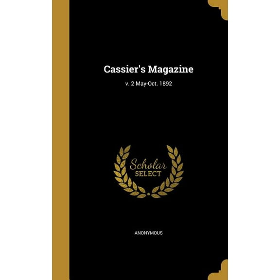 Cassier's Magazine; v. 2 May-Oct. 1892, (Hardcover)