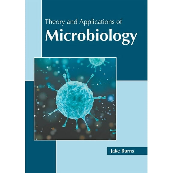 Theory and Applications of Microbiology, (Hardcover)