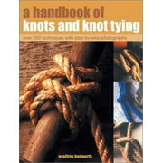 A Handbook of Knots and Knot Tying [Paperback - Used]