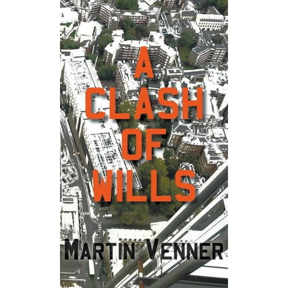 A Clash of Wills (Hardcover)