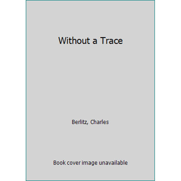 Pre-Owned Without a Trace (Unknown) 0345325176 9780345325174