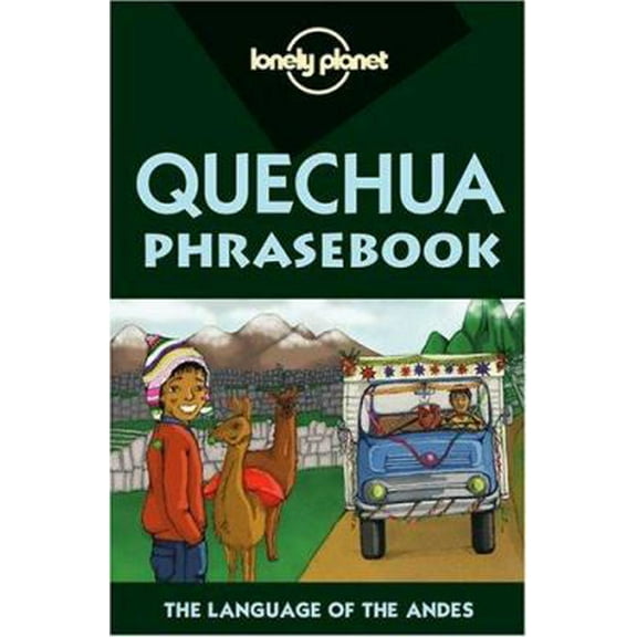 Pre-Owned Lonely Planet Quechua Phrasebook (Paperback) 1864503815 9781864503814