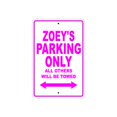 thumbnail image 1 of Zoey's Parking Only All Others Will Be Towed Name Gift Novelty Metal Aluminum 12"x18" Sign, 1 of 1