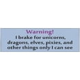 thumbnail image 2 of 10in x 3in Purple I Brake for Unicorns Bumper Sticker, 2 of 2