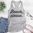 thumbnail image 2 of Beach Please Tank Top, Ladies Racerback Tank Top, Cute Beach Tank, Vacation Tank, Vacay Tank, Silver Gray, Large, 2 of 3