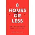thumbnail image 3 of 8 Hours or Less: Writing Faithful Sermons Faster, 3 of 4