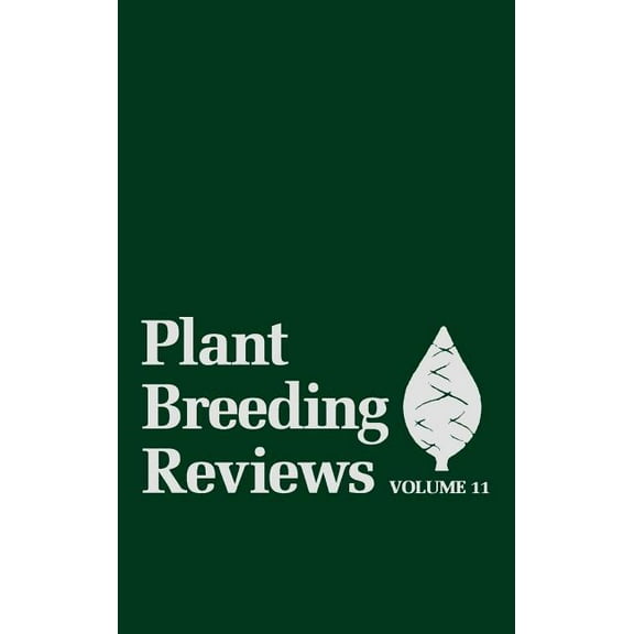 Plant Breeding Reviews Plant Breeding Reviews, Volume 11, (Hardcover)