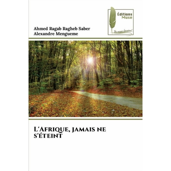 L'Afrique, jamais ne s'Ã©teint, (Paperback)
