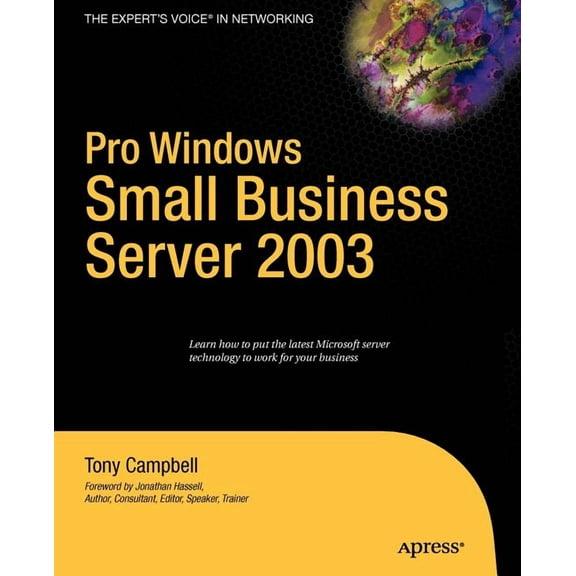 Pro Windows Small Business Server 2003, (Paperback)