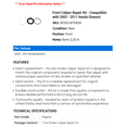thumbnail image 2 of Front Caliper Repair Kit - Compatible with 2003 - 2011 Honda Element 2004 2005 2006 2007 2008 2009 2010, 2 of 2