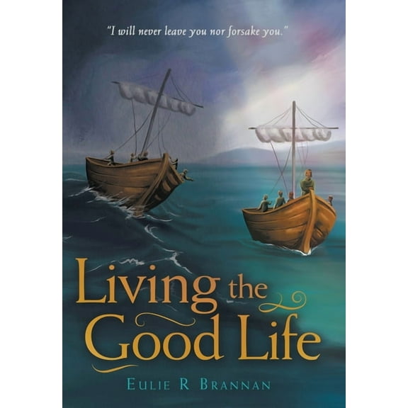Living the Good Life (Hardcover)