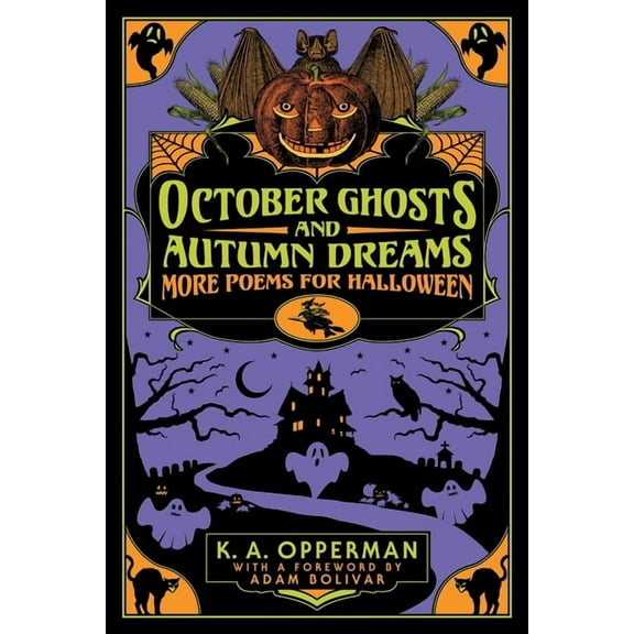 Poems for Halloween October Ghosts and Autumn Dreams: More Poems for Halloween, Book 2, (Paperback)