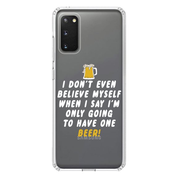 DistinctInk Clear Shockproof Hybrid Case for Galaxy S20 ULTRA / 5G (6.9" Screen) - TPU Bumper Acrylic Back Tempered Glass Screen Protector - I Don't Even Believe Myself Only Have One Beer