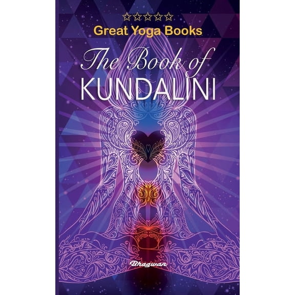 Great Yoga Books GREAT YOGA BOOKS - The Book of Kundalini: Brand New!: Brand New!, (Paperback)