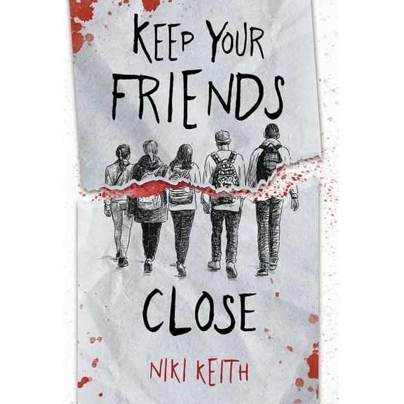 Keep Your Friends Close: A Gritty YA Crime Thriller, (Hardcover)