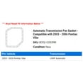 thumbnail image 2 of Automatic Transmission Pan Gasket - Compatible with 2003 - 2006 Pontiac Vibe 2004 2005, 2 of 2