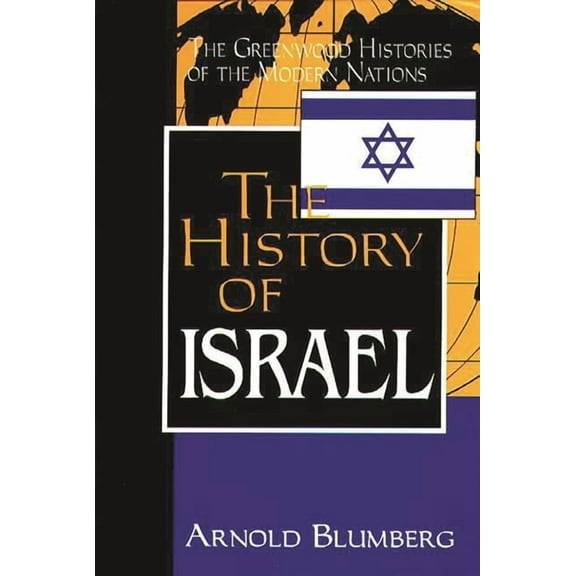 Greenwood Histories of the Modern Nation The History of Israel, (Hardcover)