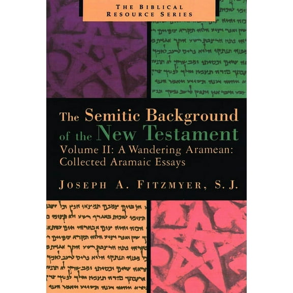 Semitic Background of the New Testament A Wandering Armenian: Collected Aramaic Essays, Book 02, (Paperback)