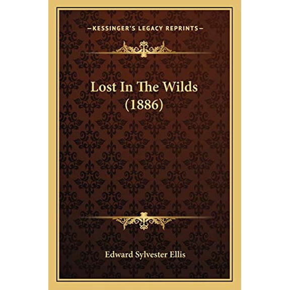 Lost In The Wilds (1886) (Paperback)