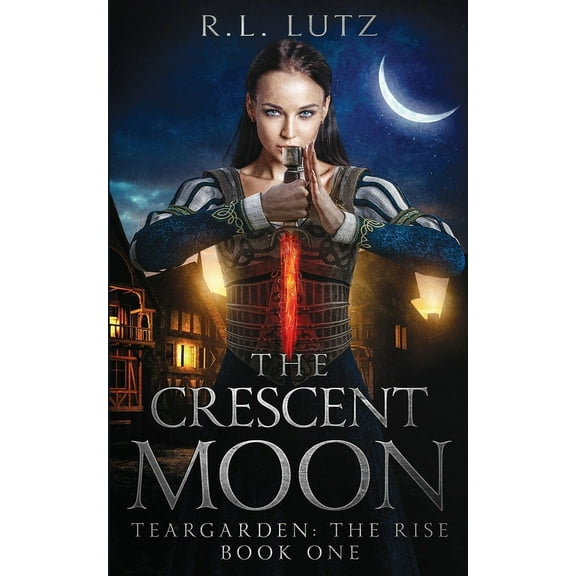Teargarden Saga Teargarden the Rise: The Crescent Moon, Book 1, (Paperback)