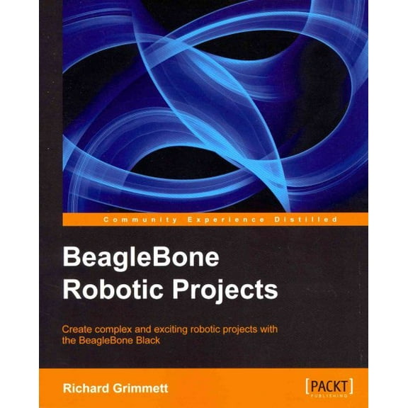 Beaglebone Robotic Projects (Paperback)